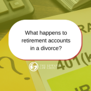 What happens to retirement accounts in a divorce?