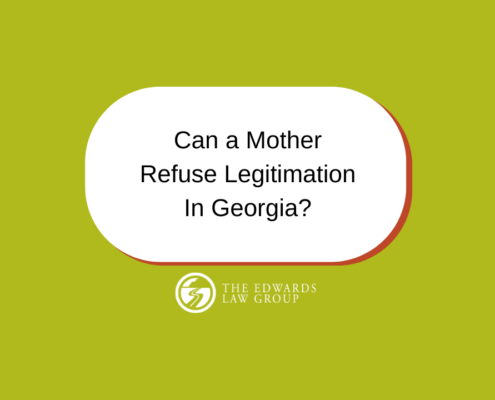 Can a Mother Refuse Legitimation in Georgia?